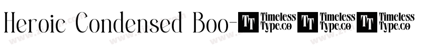 Heroic Condensed Boo字体转换 Heroic Condensed Boo字体转换
